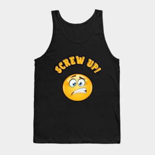 Screw Up, Emoji, Funny Saying, Sarcastic, Tank Top